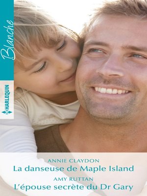 cover image of La danseuse de Maple Island--L'épouse secrète du Dr Gary